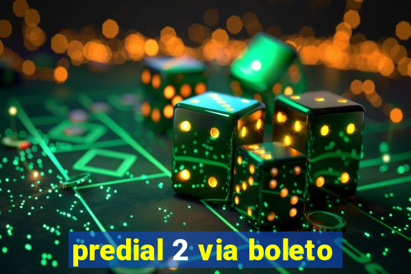 predial 2 via boleto